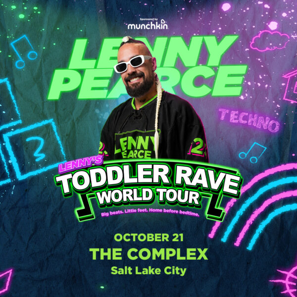 Neon poster advertising Lenny Pearce Toddler Rave World Tour with a man in white sunglasses and neon-green text, October 21 at The Complex in Salt Lake City.