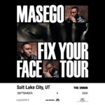 Event poster: Masego—Fix Your Face Tour, Salt Lake City, UT, September 9, 2026 at The Union.